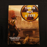 This Is Not a Test - First Edition Rulebook — overview