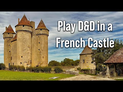 Medieval Roleplay Gathering - D&D in a French Castle (May 13 - 17, 2024)